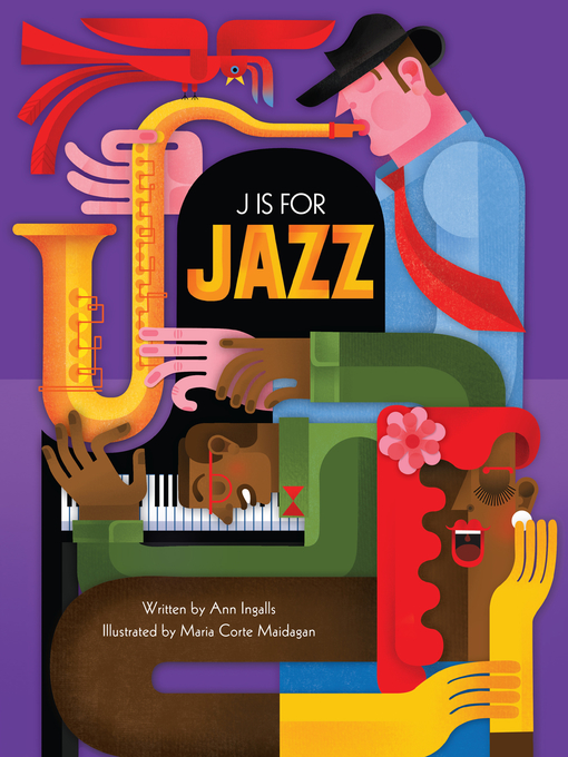 Title details for J Is for Jazz by Ann Ingalls - Available